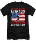 Hes Not Just My Father in Law Hes Also My Favorite Volleyball Player Dhbubble T-Shirt