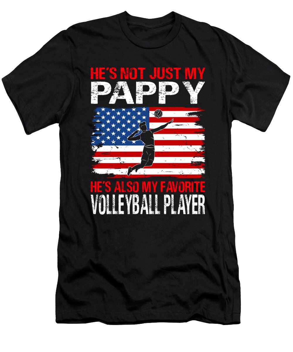 Hes Not Just My Pappy Hes Also My Favorite Volleyball Player Dhbubble T-Shirt