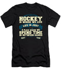 Hockey Fan Hockey Where We Live Life in Between Hockey Games Kanig Designs T-Shirt