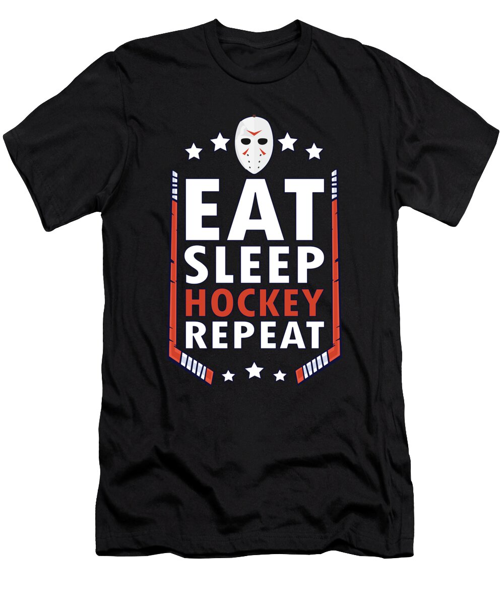 Hockey Gift Eat Sleep Hockey Repeat Raphaelartdesign T-Shirt