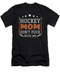Hockey Gift Hockey Mom Raphaelartdesign T-Shirt
