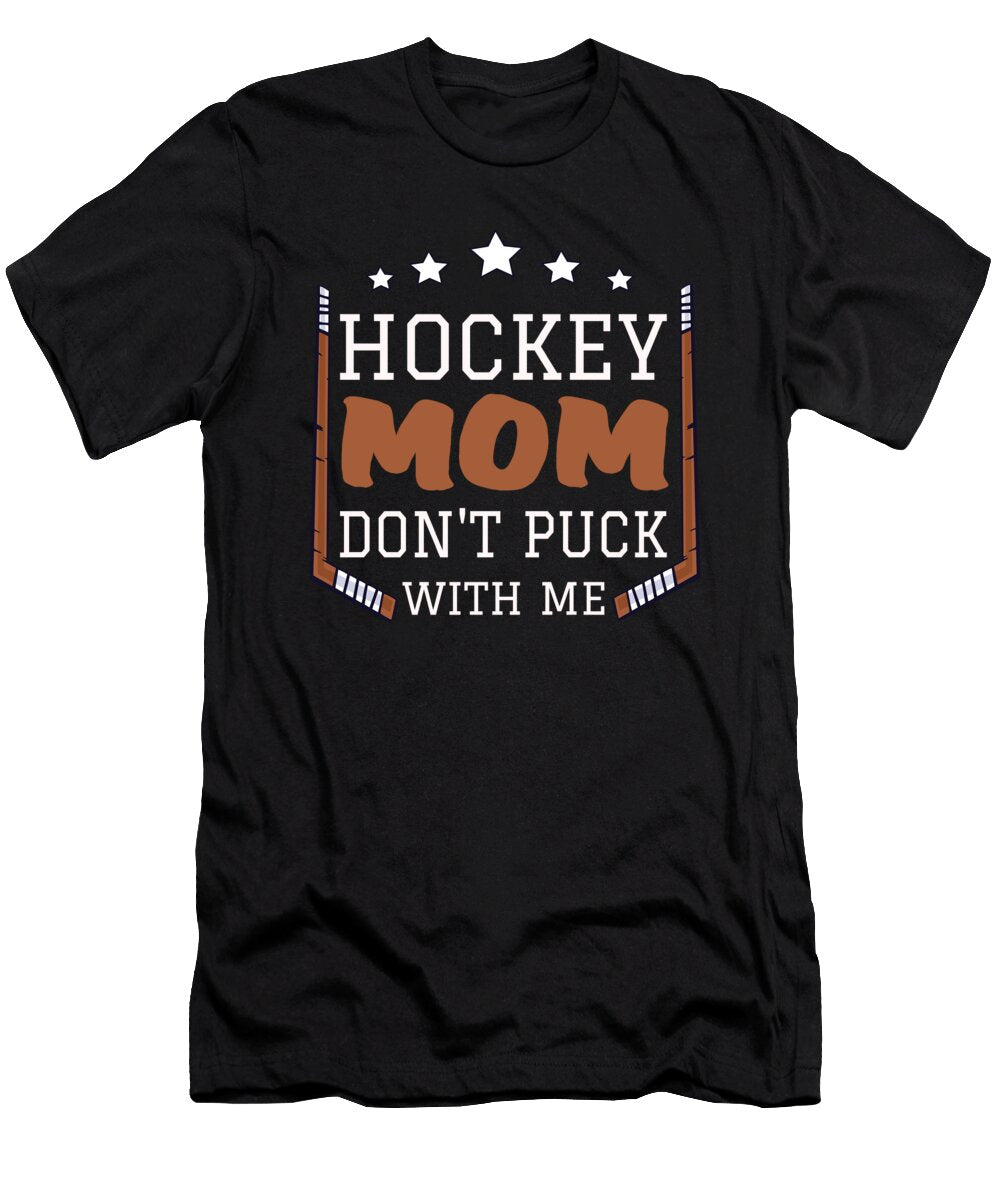 Hockey Gift Hockey Mom Raphaelartdesign T-Shirt