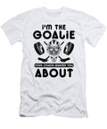 Hockey Goalie Gifts Im the Goalie Your Coach Warned You About Goalie Humor Kanig Designs T-Shirt