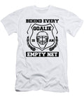 Hockey Goaltender Behind Every Goalie Is an Empty Net Ice Hockey Kanig Designs T-Shirt