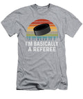 Hockey Moms for Women Funny Im Basically a Referee Samson Zimal T-Shirt