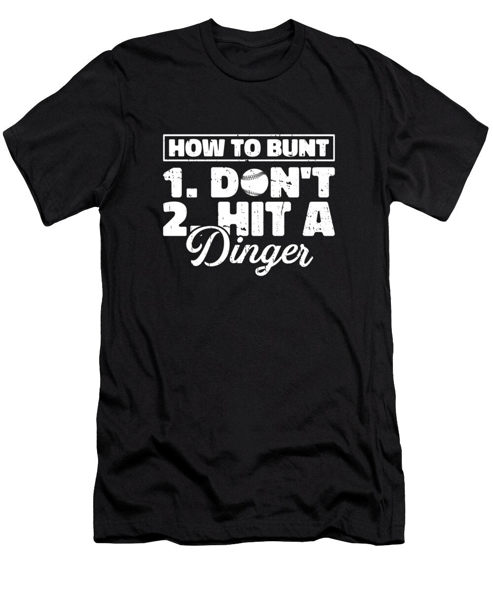 How to Bunt Dont Hit a Dinger Crazy Squirrel T-Shirt