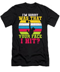 I Am Sorry Was That Your Face I Hit Volleyball Licensed Art T-Shirt