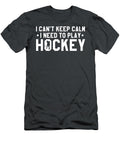 I Cant Keep Calm I Need to Play Hockey Ice Hockey for Men Women Kids Coach Player Team Crazy Squirrel T-Shirt