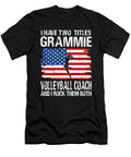 I Have Two Titles Grammie and Volleyball Coach and I Rock Them Both Dhbubble T-Shirt