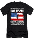 I Have Two Titles Mimi and Volleyball Coach and I Rock Them Both Dhbubble T-Shirt