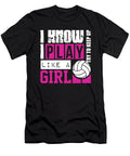 I Know I Play Like a Girl Volleyball Tinh Tran Le Thanh T-Shirt