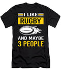 I Like 3 People Rugby Petrona Romero T-Shirt
