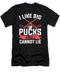 I Like Big Pucks and I Cannot Lie Hockey Player Colorfulsnow T-Shirt