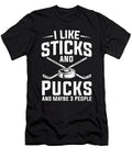 I Like Sticks Pucks Maybe 3 People Hockey Player Colorfulsnow T-Shirt