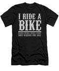 I Ride a Bike Because Football Cricket Rugby Only Require One Ball Jacob Zelazny T-Shirt