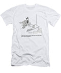 I See From Your Resume That You Have Lost Two Jobs Due Aaron Bacall T-Shirt