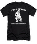I Walk on Water Whats Your Superpower Ice Hockey Player Me T-Shirt