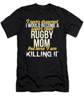 I Would Become a Super Cool Rugby Mom Tinh Tran Le Thanh T-Shirt