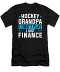 Ice Hockey Grandpa I Dont Play I Just Finance Colorfulsnow T-Shirt