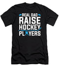 Ice Hockey Player Real Dad Raise Hockey Players Colorfulsnow T-Shirt