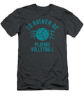 Id Rather Be Playing Volleyball Sweat Nerdy Team Pun Roscoe Tilvy T-Shirt