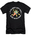 If You Want a Soft Serve Go Get an Ice Cream Volleyball Maximus Designs T-Shirt