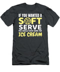 If You Wanted a Soft Serve Volleyball Louan April T-Shirt