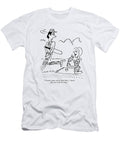 Ill Pour Yours Out As Well Dear I Know That You Wont Jim Naylor T-Shirt