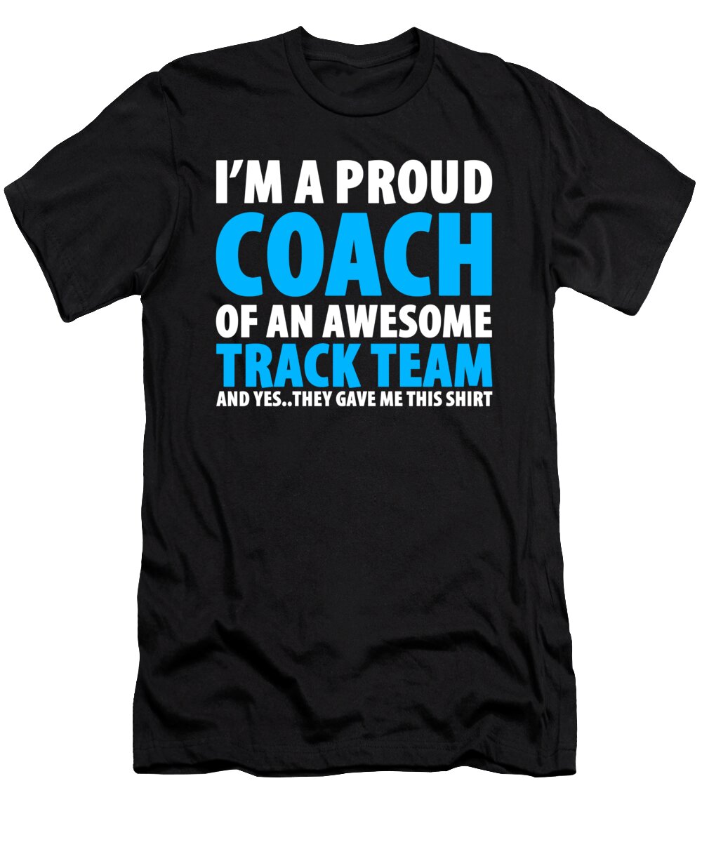 Im a Proud Coach of an Awesome Track Team Orange Pieces T-Shirt