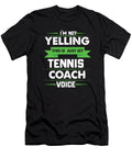 Im Not Yelling This Is Just My Tennis Coach Voice Orange Pieces T-Shirt