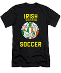 Irish I Was Playing Soccer Ireland Football Best Trendy Choices T-Shirt