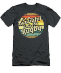 Its a Beautiful Day for Rugby Perfect Present or Hunt Teagan T-Shirt