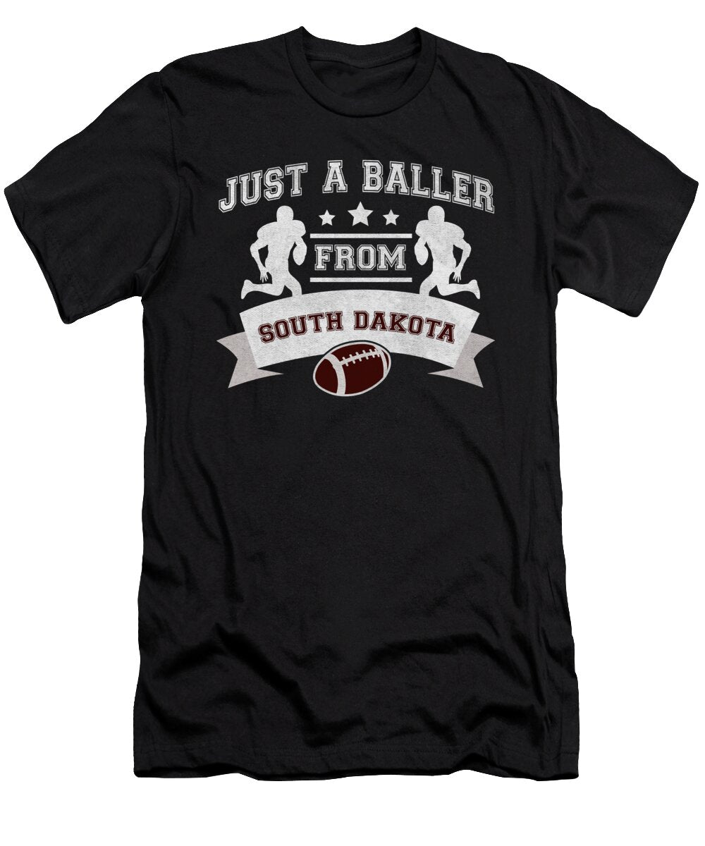 Just a Baller From South Dakota Football Player Jacob Zelazny T-Shirt