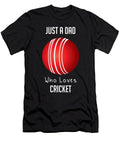 Just a Dad Who Loves Cricket Cynto T-Shirt