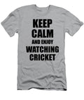Keep Calm an Enjoy Watching Cricket Lover Funny Gift Idea for Hobbies Occupation Present Funny Gift Ideas T-Shirt