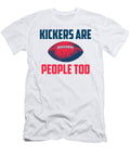 Kickers Are People Too Funny Football Rugby Maltiben Patel T-Shirt