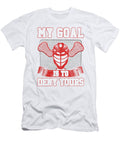 Lacrosse Goalie Lax Player My Goal Is to Deny Yours Kanig Designs T-Shirt