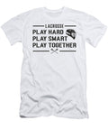 Lacrosse Player Play Hard Play Smart Team Gift Tshirtconcepts Marvin Poppe T-Shirt