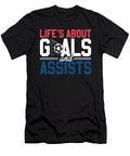 Lifes About Goals and Assists Soccer Lover Maximus Designs T-Shirt