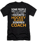 Lifetime to Meet Fave Hockey Player Calls Me Coach Orange Pieces T-Shirt