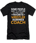 Lifetime to Meet Fave Wrestler Calls Me Coach Orange Pieces T-Shirt