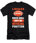Lineman Because Brick Wall Isnt Official Position Football Alessandra Roth T-Shirt