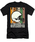 Lineman Because Quarterbacks Need Heroes Too Sambel Pedes T-Shirt