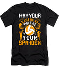 May Your Game Be As Tight As Your Spandex Jacob Zelazny T-Shirt