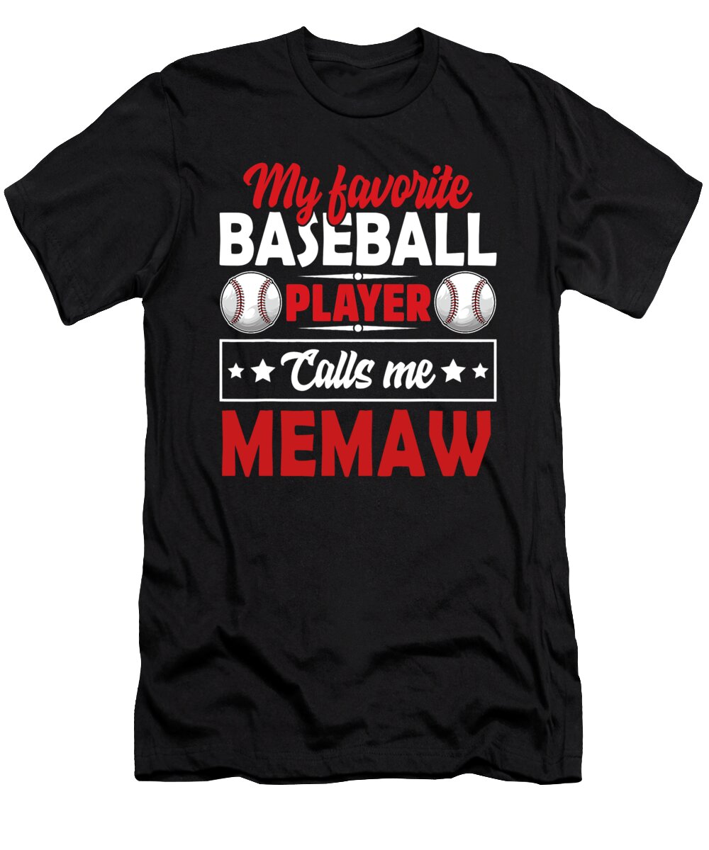 My Favorite Baseball Player Calls Me Memaw Dhbubble T-Shirt