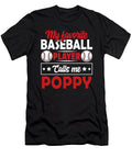 My Favorite Baseball Player Calls Me Poppy Dhbubble T-Shirt