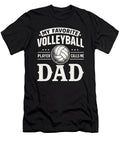 My Favorite Volleyball Player Calls Me Dad Day Sophie Eleanor T-Shirt