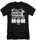 My Favorite Volleyball Player Calls Me Mom Women Mothers Day Haselshirt T-Shirt