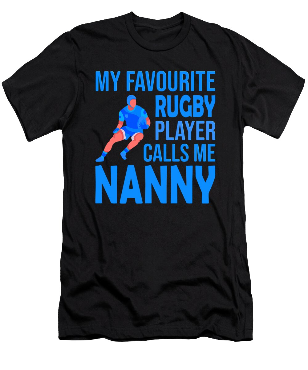 My Favourite Rugby Player Calls Me Nanny Dhbubble T-Shirt