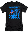 My Favourite Rugby Player Calls Me Poppa Dhbubble T-Shirt